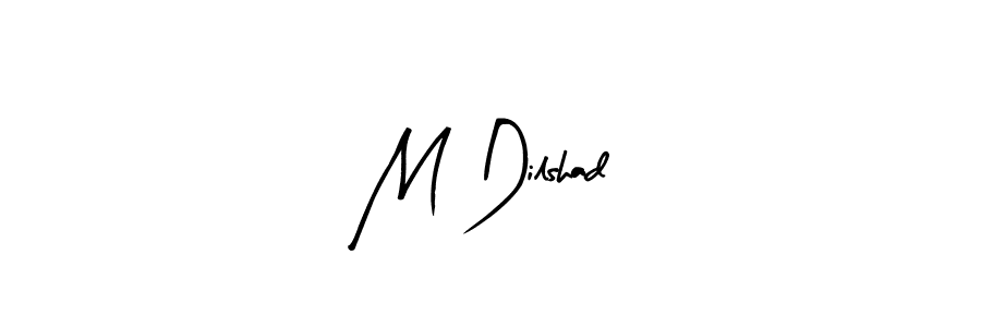 if you are searching for the best signature style for your name M Dilshad. so please give up your signature search. here we have designed multiple signature styles  using Arty Signature. M Dilshad signature style 8 images and pictures png