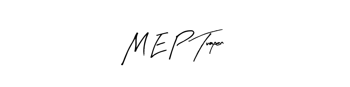 Check out images of Autograph of M E P Tuapen name. Actor M E P Tuapen Signature Style. Arty Signature is a professional sign style online. M E P Tuapen signature style 8 images and pictures png