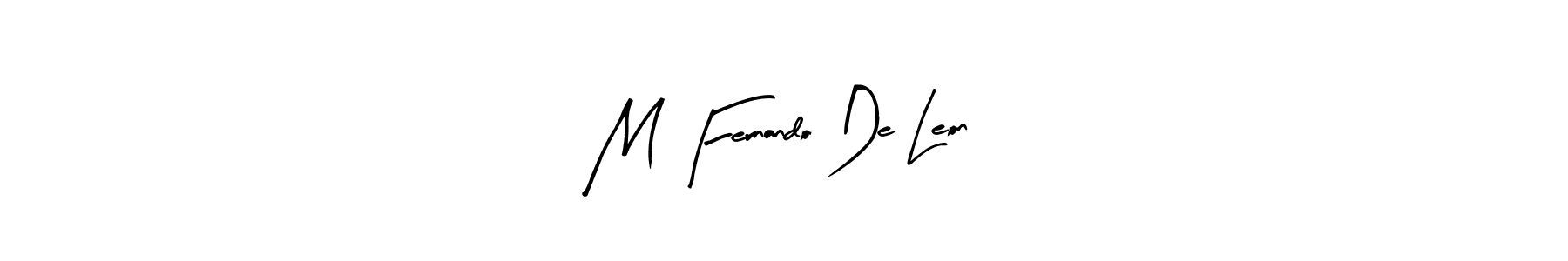 Make a beautiful signature design for name M Fernando De Leon. With this signature (Arty Signature) style, you can create a handwritten signature for free. M Fernando De Leon signature style 8 images and pictures png