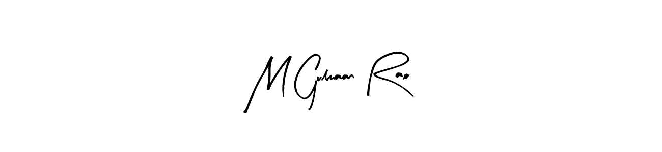 Make a beautiful signature design for name M Gulmaan Rao. With this signature (Arty Signature) style, you can create a handwritten signature for free. M Gulmaan Rao signature style 8 images and pictures png