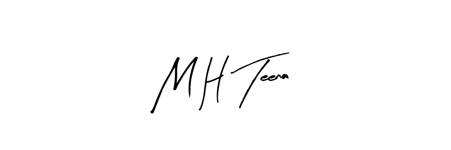 Create a beautiful signature design for name M H Teena. With this signature (Arty Signature) fonts, you can make a handwritten signature for free. M H Teena signature style 8 images and pictures png