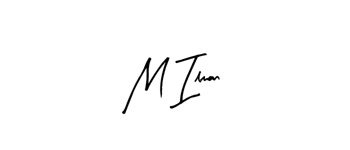 How to make M Ilman signature? Arty Signature is a professional autograph style. Create handwritten signature for M Ilman name. M Ilman signature style 8 images and pictures png