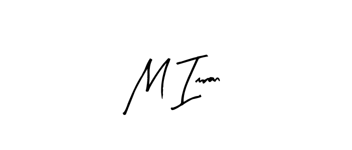 Make a beautiful signature design for name M Imran. With this signature (Arty Signature) style, you can create a handwritten signature for free. M Imran signature style 8 images and pictures png