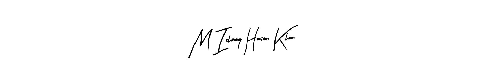 Check out images of Autograph of M Ishaaq Hasan Khan name. Actor M Ishaaq Hasan Khan Signature Style. Arty Signature is a professional sign style online. M Ishaaq Hasan Khan signature style 8 images and pictures png