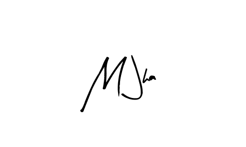 Create a beautiful signature design for name M Jha. With this signature (Arty Signature) fonts, you can make a handwritten signature for free. M Jha signature style 8 images and pictures png