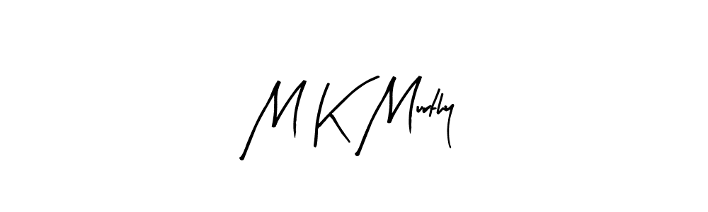 How to make M K Murthy signature? Arty Signature is a professional autograph style. Create handwritten signature for M K Murthy name. M K Murthy signature style 8 images and pictures png