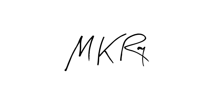 M K Ray stylish signature style. Best Handwritten Sign (Arty Signature) for my name. Handwritten Signature Collection Ideas for my name M K Ray. M K Ray signature style 8 images and pictures png