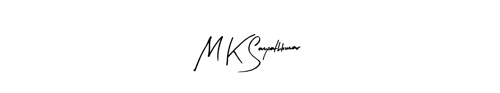 Also we have M K Sampathkumar name is the best signature style. Create professional handwritten signature collection using Arty Signature autograph style. M K Sampathkumar signature style 8 images and pictures png