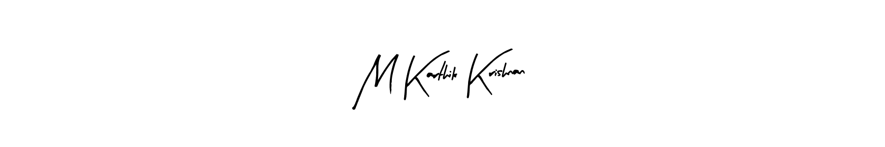 It looks lik you need a new signature style for name M Karthik Krishnan. Design unique handwritten (Arty Signature) signature with our free signature maker in just a few clicks. M Karthik Krishnan signature style 8 images and pictures png