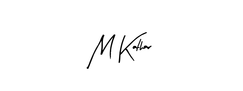 You should practise on your own different ways (Arty Signature) to write your name (M Kathar) in signature. don't let someone else do it for you. M Kathar signature style 8 images and pictures png