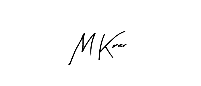 Also we have M Koner name is the best signature style. Create professional handwritten signature collection using Arty Signature autograph style. M Koner signature style 8 images and pictures png