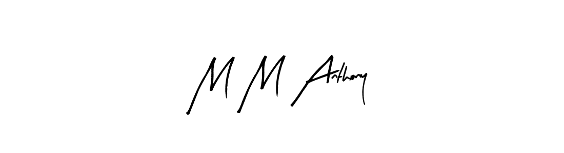 Create a beautiful signature design for name M M Anthony. With this signature (Arty Signature) fonts, you can make a handwritten signature for free. M M Anthony signature style 8 images and pictures png