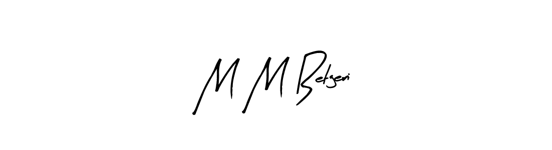 How to make M M Betgeri name signature. Use Arty Signature style for creating short signs online. This is the latest handwritten sign. M M Betgeri signature style 8 images and pictures png