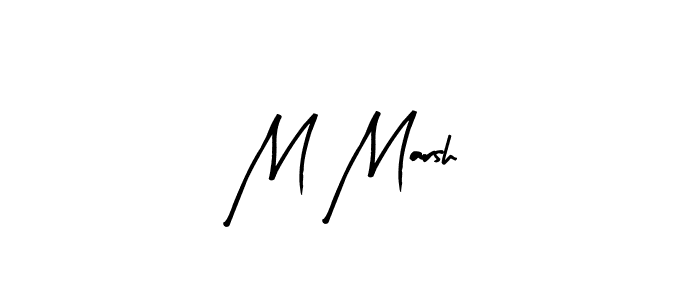 You should practise on your own different ways (Arty Signature) to write your name (M Marsh) in signature. don't let someone else do it for you. M Marsh signature style 8 images and pictures png