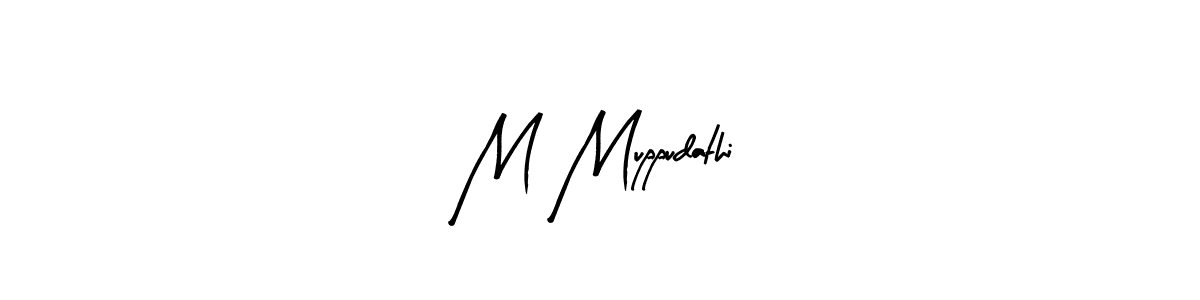Make a beautiful signature design for name M Muppudathi. Use this online signature maker to create a handwritten signature for free. M Muppudathi signature style 8 images and pictures png