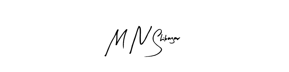 It looks lik you need a new signature style for name M N Shikagar. Design unique handwritten (Arty Signature) signature with our free signature maker in just a few clicks. M N Shikagar signature style 8 images and pictures png