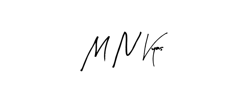 Design your own signature with our free online signature maker. With this signature software, you can create a handwritten (Arty Signature) signature for name M N Vyas. M N Vyas signature style 8 images and pictures png