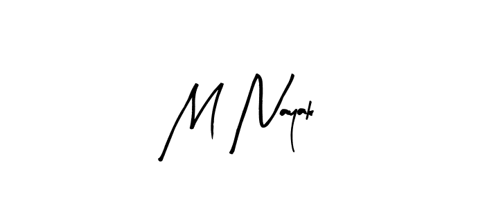 It looks lik you need a new signature style for name M Nayak. Design unique handwritten (Arty Signature) signature with our free signature maker in just a few clicks. M Nayak signature style 8 images and pictures png