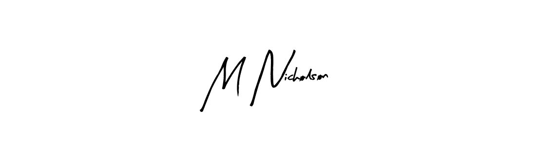 Design your own signature with our free online signature maker. With this signature software, you can create a handwritten (Arty Signature) signature for name M Nicholson. M Nicholson signature style 8 images and pictures png