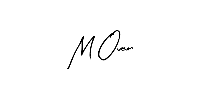 Design your own signature with our free online signature maker. With this signature software, you can create a handwritten (Arty Signature) signature for name M Oveon. M Oveon signature style 8 images and pictures png