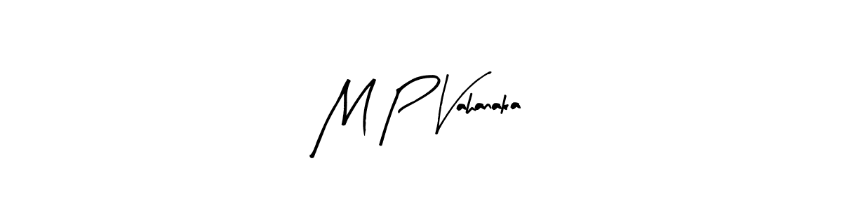 Once you've used our free online signature maker to create your best signature Arty Signature style, it's time to enjoy all of the benefits that M P Vahanaka name signing documents. M P Vahanaka signature style 8 images and pictures png