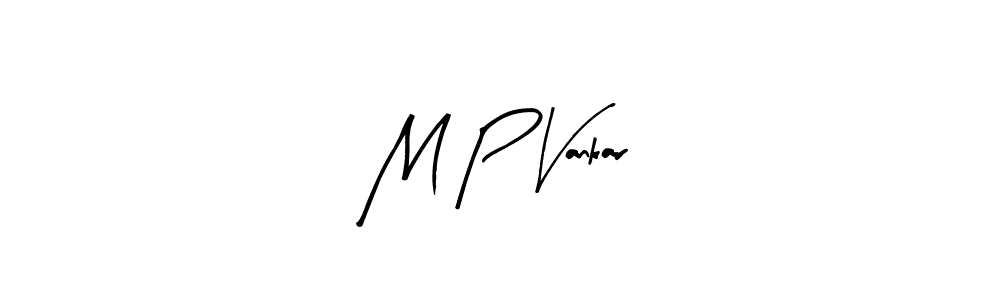 How to make M P Vankar name signature. Use Arty Signature style for creating short signs online. This is the latest handwritten sign. M P Vankar signature style 8 images and pictures png