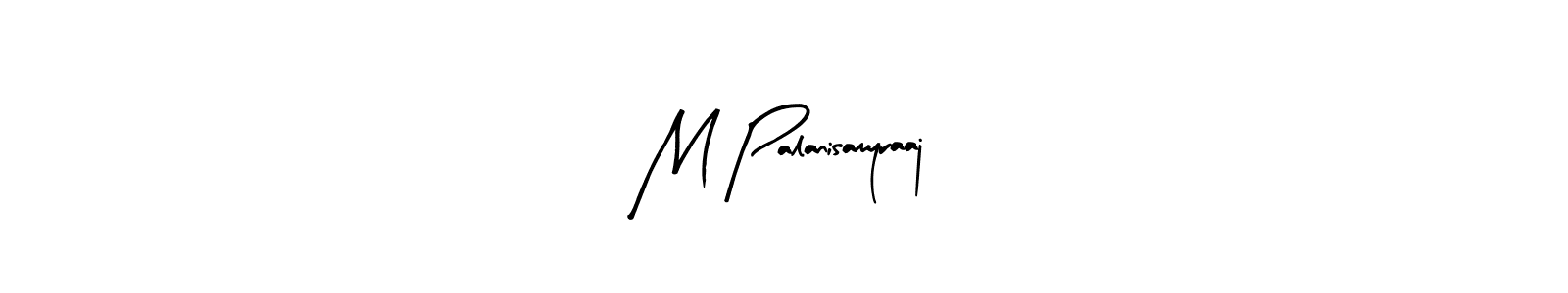 Use a signature maker to create a handwritten signature online. With this signature software, you can design (Arty Signature) your own signature for name M Palanisamyraaj. M Palanisamyraaj signature style 8 images and pictures png