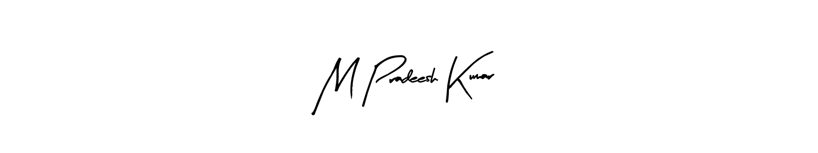 Design your own signature with our free online signature maker. With this signature software, you can create a handwritten (Arty Signature) signature for name M Pradeesh Kumar. M Pradeesh Kumar signature style 8 images and pictures png