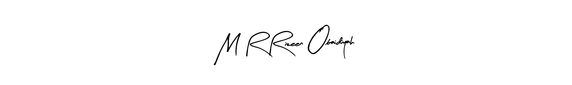 Make a beautiful signature design for name M R Rizeen Obaidiyah. With this signature (Arty Signature) style, you can create a handwritten signature for free. M R Rizeen Obaidiyah signature style 8 images and pictures png
