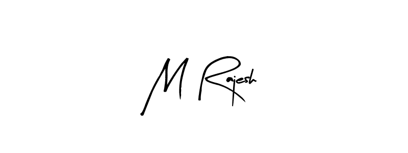 How to make M Rajesh signature? Arty Signature is a professional autograph style. Create handwritten signature for M Rajesh name. M Rajesh signature style 8 images and pictures png