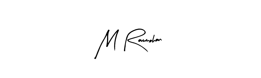 How to make M Rammohan signature? Arty Signature is a professional autograph style. Create handwritten signature for M Rammohan name. M Rammohan signature style 8 images and pictures png