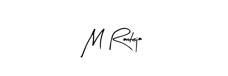 Make a beautiful signature design for name M Ramteja. With this signature (Arty Signature) style, you can create a handwritten signature for free. M Ramteja signature style 8 images and pictures png