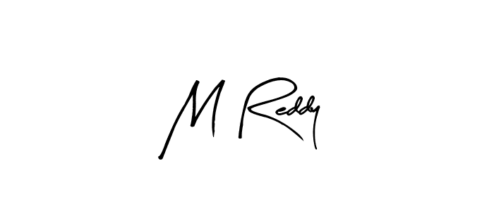 Create a beautiful signature design for name M Reddy. With this signature (Arty Signature) fonts, you can make a handwritten signature for free. M Reddy signature style 8 images and pictures png