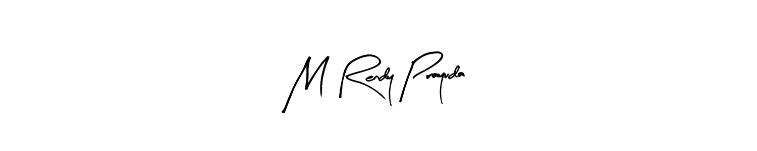 Make a short M Rendy Prayuda signature style. Manage your documents anywhere anytime using Arty Signature. Create and add eSignatures, submit forms, share and send files easily. M Rendy Prayuda signature style 8 images and pictures png