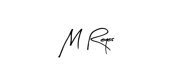 Create a beautiful signature design for name M Reyes. With this signature (Arty Signature) fonts, you can make a handwritten signature for free. M Reyes signature style 8 images and pictures png