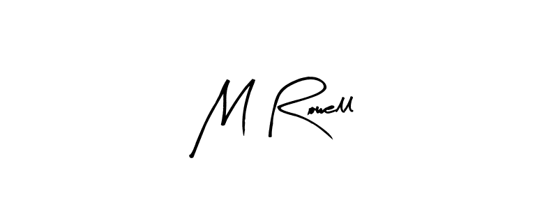 How to make M Rowell signature? Arty Signature is a professional autograph style. Create handwritten signature for M Rowell name. M Rowell signature style 8 images and pictures png