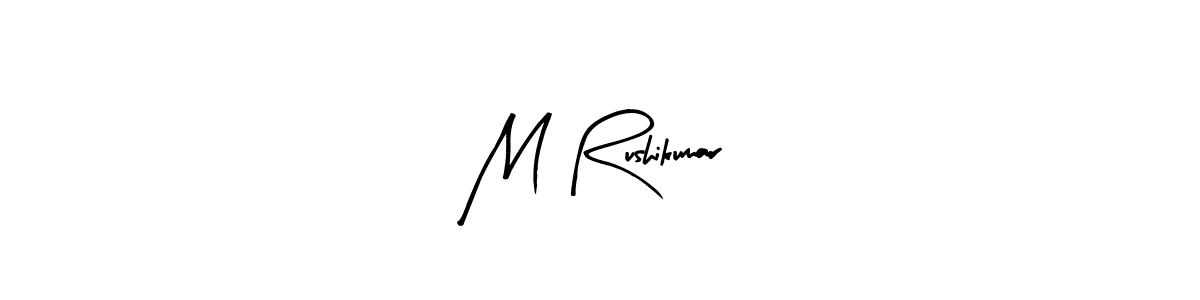 You should practise on your own different ways (Arty Signature) to write your name (M Rushikumar) in signature. don't let someone else do it for you. M Rushikumar signature style 8 images and pictures png