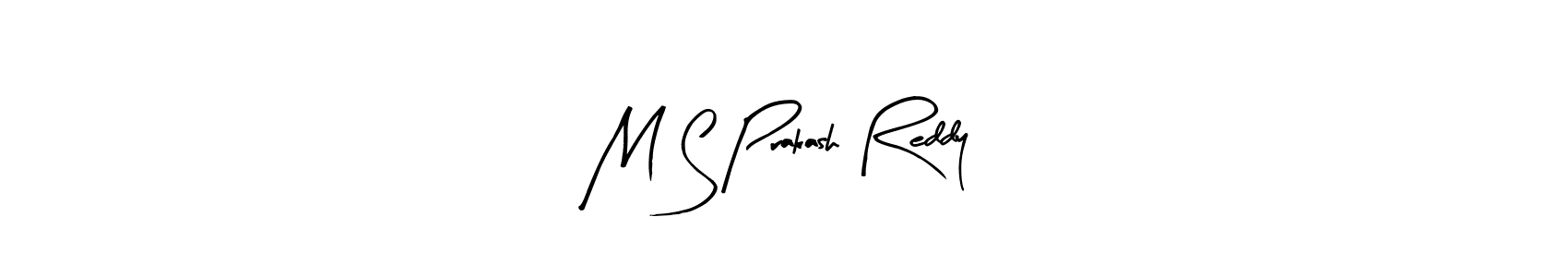 Once you've used our free online signature maker to create your best signature Arty Signature style, it's time to enjoy all of the benefits that M S Prakash Reddy name signing documents. M S Prakash Reddy signature style 8 images and pictures png