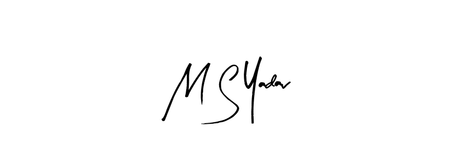 Also You can easily find your signature by using the search form. We will create M S Yadav name handwritten signature images for you free of cost using Arty Signature sign style. M S Yadav signature style 8 images and pictures png