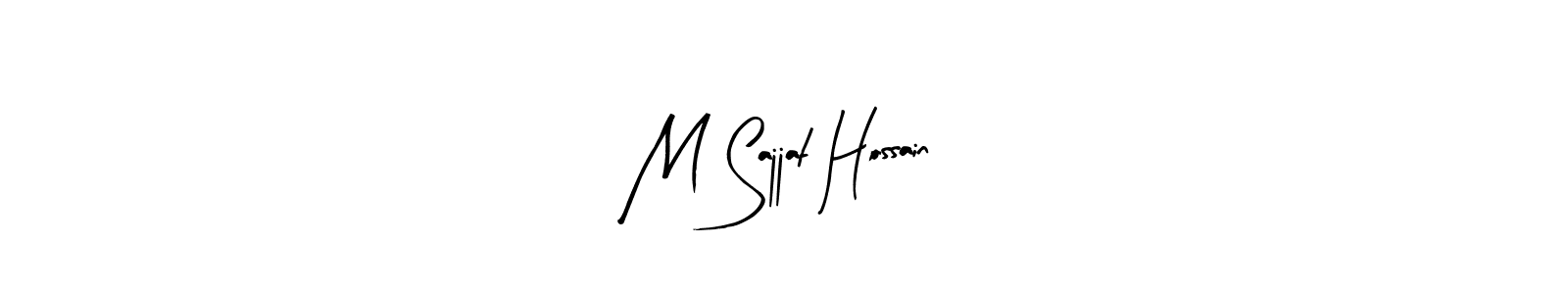 How to make M Sajjat Hossain name signature. Use Arty Signature style for creating short signs online. This is the latest handwritten sign. M Sajjat Hossain signature style 8 images and pictures png