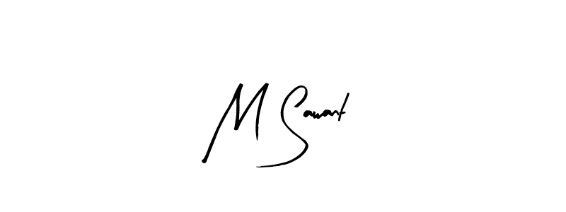 Use a signature maker to create a handwritten signature online. With this signature software, you can design (Arty Signature) your own signature for name M Sawant. M Sawant signature style 8 images and pictures png