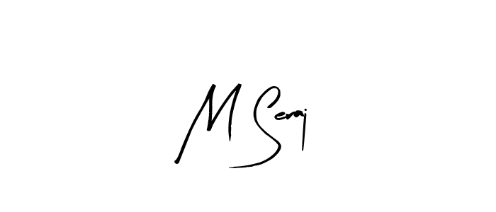 Make a beautiful signature design for name M Seraj. With this signature (Arty Signature) style, you can create a handwritten signature for free. M Seraj signature style 8 images and pictures png