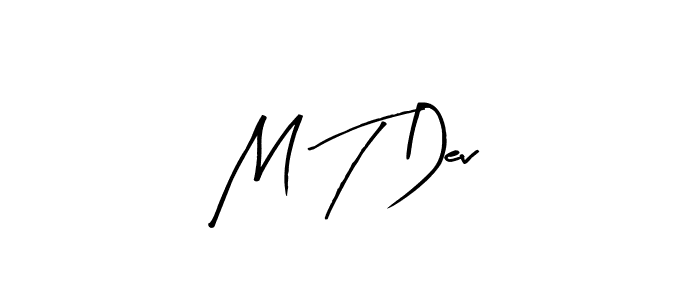 Create a beautiful signature design for name M T Dev. With this signature (Arty Signature) fonts, you can make a handwritten signature for free. M T Dev signature style 8 images and pictures png