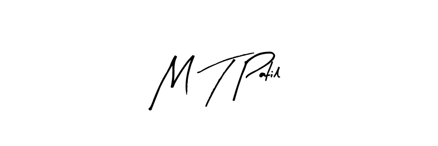 Create a beautiful signature design for name M T Patil. With this signature (Arty Signature) fonts, you can make a handwritten signature for free. M T Patil signature style 8 images and pictures png