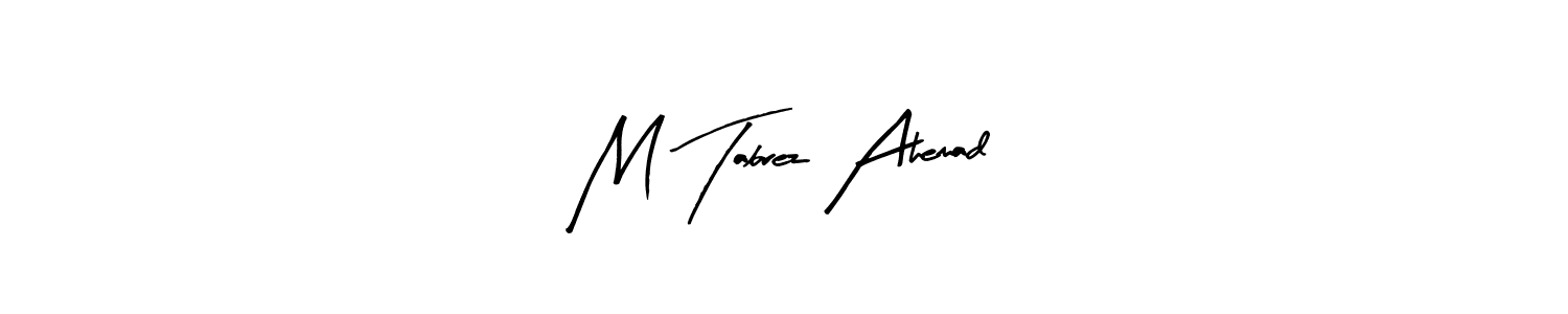 Use a signature maker to create a handwritten signature online. With this signature software, you can design (Arty Signature) your own signature for name M Tabrez Ahemad. M Tabrez Ahemad signature style 8 images and pictures png