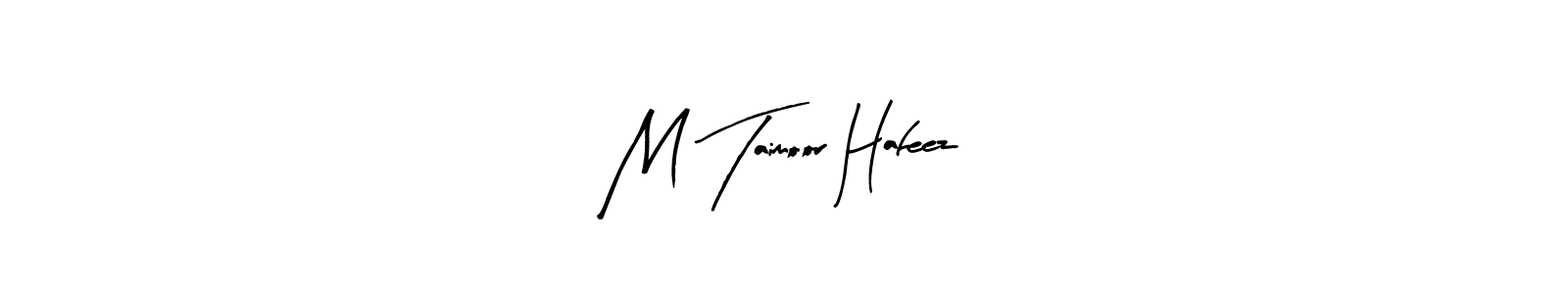 How to make M Taimoor Hafeez signature? Arty Signature is a professional autograph style. Create handwritten signature for M Taimoor Hafeez name. M Taimoor Hafeez signature style 8 images and pictures png