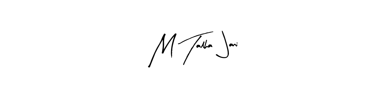 You should practise on your own different ways (Arty Signature) to write your name (M Talha  Jani) in signature. don't let someone else do it for you. M Talha  Jani signature style 8 images and pictures png