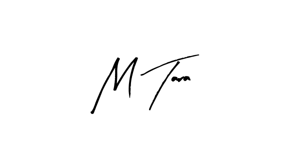 M Tara stylish signature style. Best Handwritten Sign (Arty Signature) for my name. Handwritten Signature Collection Ideas for my name M Tara. M Tara signature style 8 images and pictures png