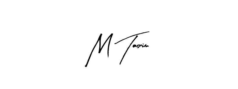M Tasnim stylish signature style. Best Handwritten Sign (Arty Signature) for my name. Handwritten Signature Collection Ideas for my name M Tasnim. M Tasnim signature style 8 images and pictures png