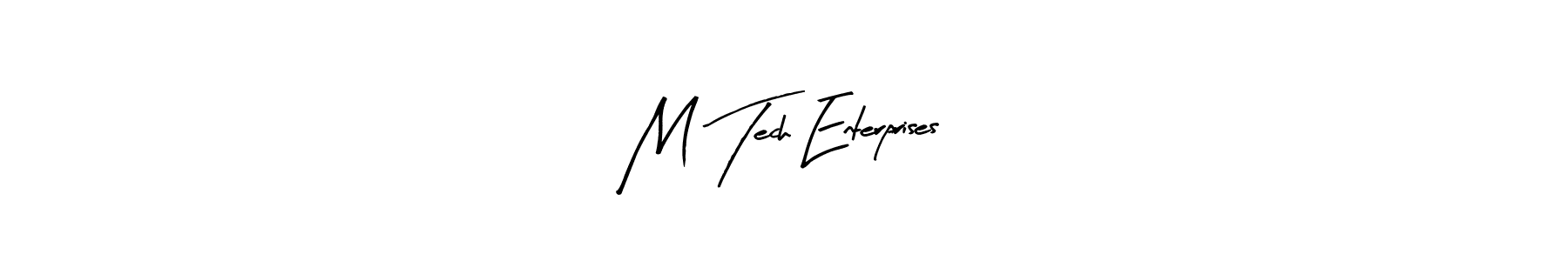 Also You can easily find your signature by using the search form. We will create M Tech Enterprises name handwritten signature images for you free of cost using Arty Signature sign style. M Tech Enterprises signature style 8 images and pictures png